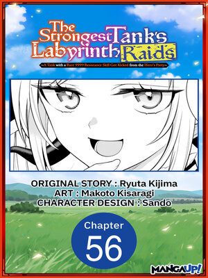 cover image of The Strongest Tank's Labyrinth Raids -A Tank with a Rare 9999 Resistance Skill Got Kicked from the Hero's Party, Chapter 56